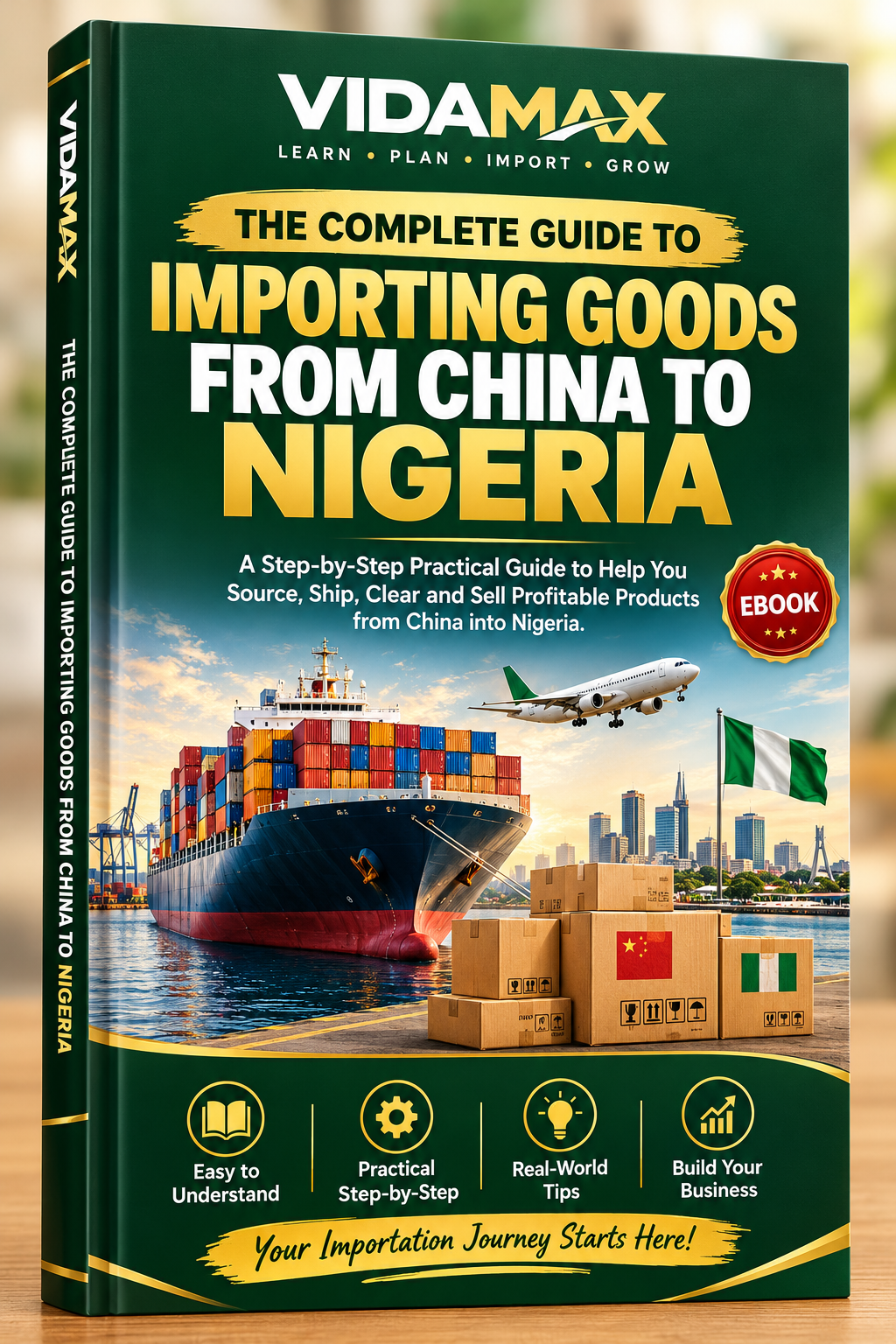 THE COMPLETE GUIDE TO IMPORTING GOODS FROM CHINA INTO NIGERIA — Educational — for sale in Lagos
